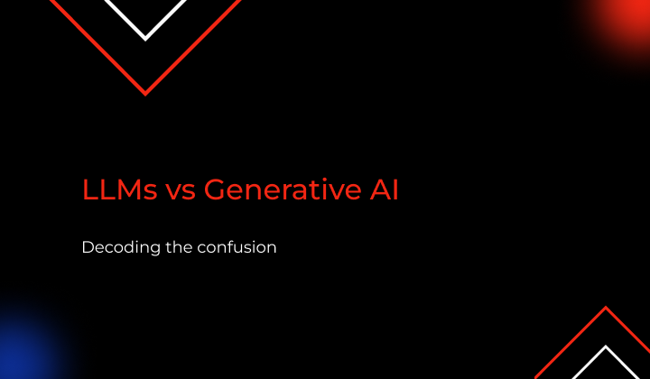 Large Language Models vs Generative AI