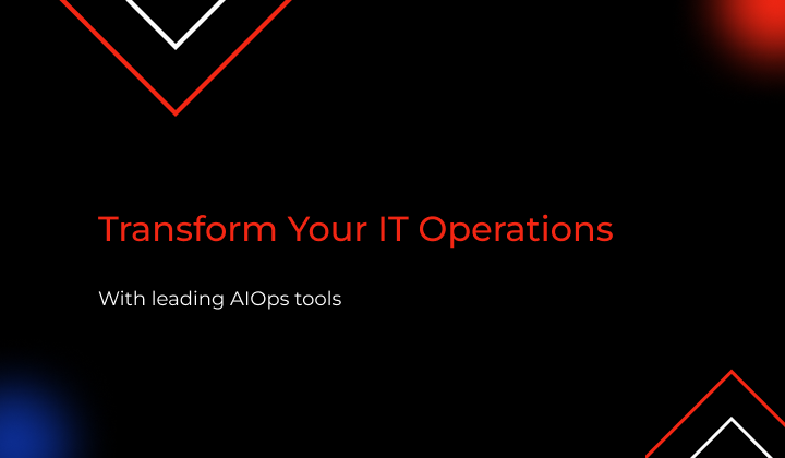 Best AIOps Tools